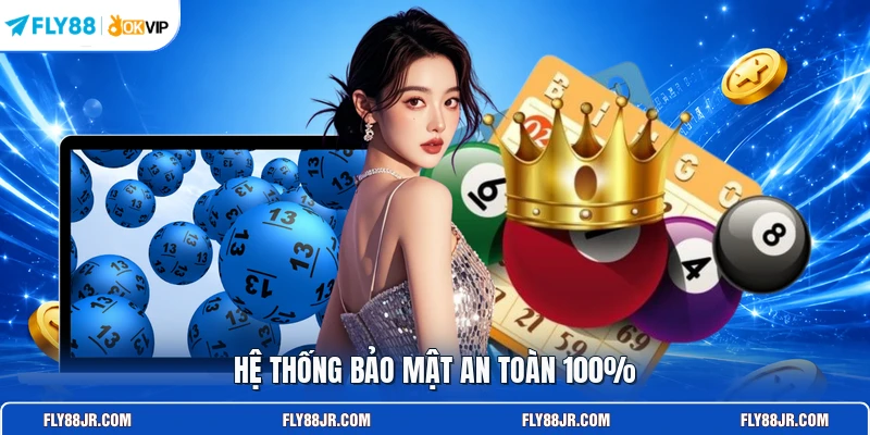 Hệ thống bảo mật an toàn 100%